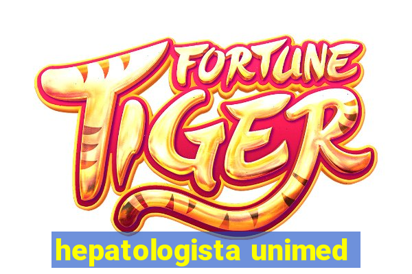 hepatologista unimed